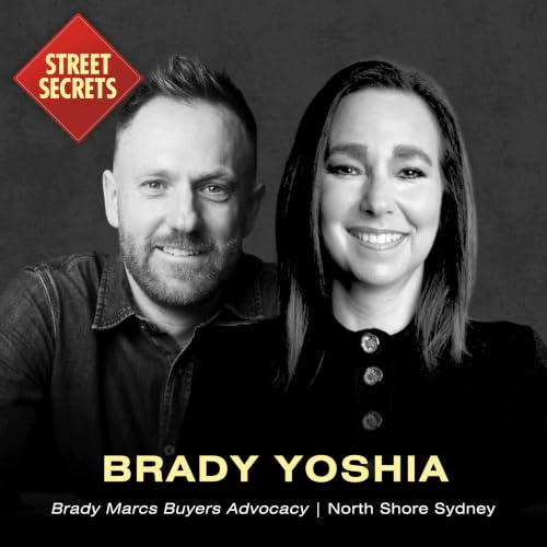 048: Brady Yoshia of Brady Marcs Buyers Advocacy | North Shore Sydney