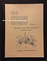 Old burying grounds within Harriman and Bear Mountain State Parks 0960863427 Book Cover