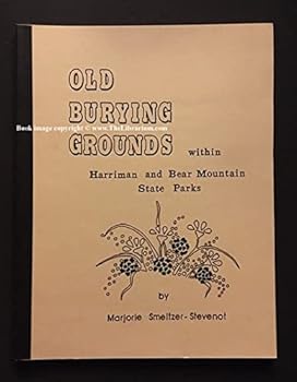 Unknown Binding Old burying grounds within Harriman and Bear Mountain State Parks Book