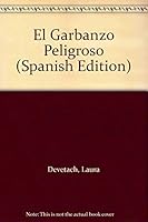 El Garbanzo Peligroso 0021779562 Book Cover