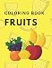 Produktbild Fruits Coloring Book: Ftuit Coloring Books With Name For Kids Age 2-6
