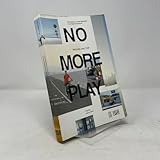 No More Play: Conversations on Urban Speculation in Los Angeles and Beyond