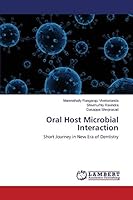 Oral Host Microbial Interaction: Short Journey in New Era of Dentistry 365977717X Book Cover