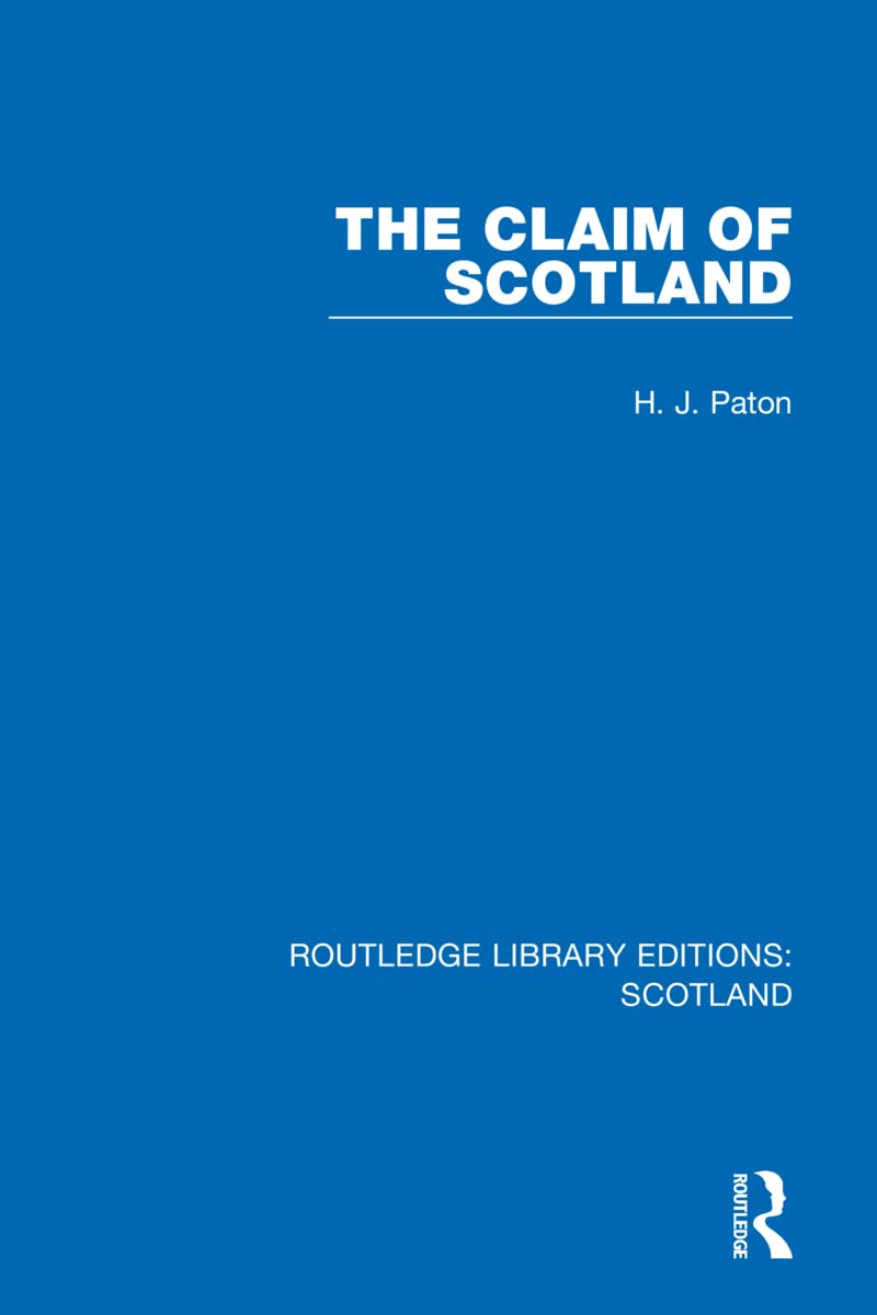 The Claim of Scotland (Routledge Library Editions: Scotland)