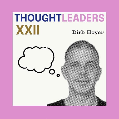 🇬🇧 THOUGHTLEADER : Dirk Hoyer #22