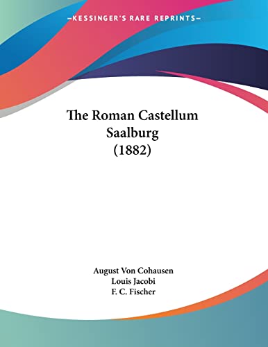 The Roman Castellum Saalburg (1882)