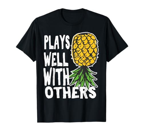 Swinger Couples Plays Well With Others Upside Down Pineapple T-Shirt