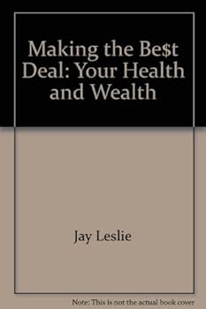 Paperback Making the Best Deal: Your Health and Wealth Book