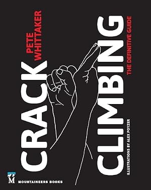 Book cover Crack Climbing: The Definitive Guide (Mountaineers Outdoor Expert)
