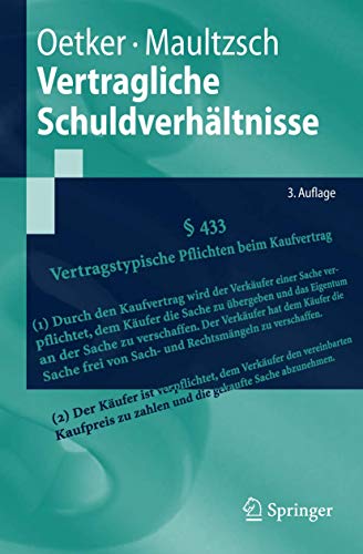 Vertragliche Schuldverhältnisse (Springer-Lehrbuch) Vertragliche Schuldverhältnisse (Springer-Lehrbuch)