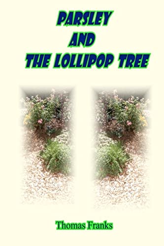 Parsley and the Lollipop Tree (Archie's Garden)