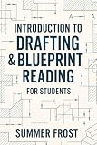 Introduction to Drafting & Blueprint Reading for Students
