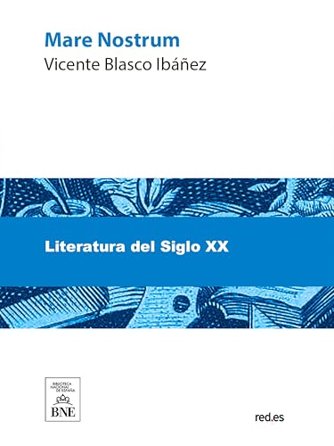 Mare Nostrum : (novela) (Colección Biblioteca Nacional de España) (Spanish Edition)