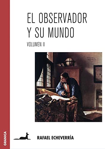 El observador y su mundo. Volumen ii