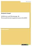 Jobbörsen und Homepage als Personalrekrutierungsinstrument für KMU