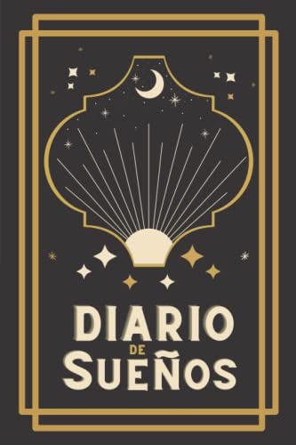 Diario de Sueños: Cuaderno para registrar e interpretar tus sueños