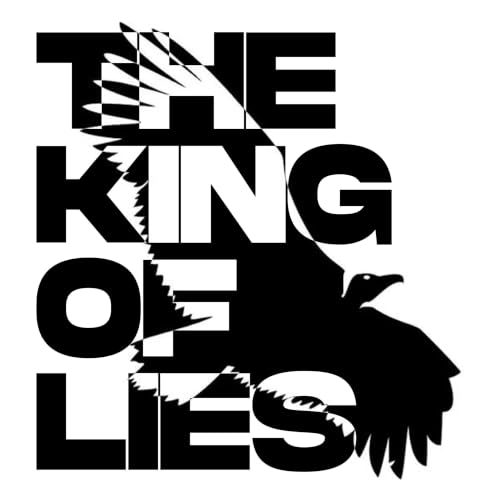 The King Of Lies [Explicit]