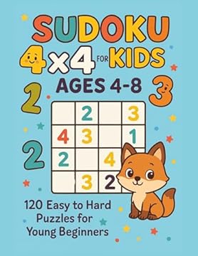Sudoku 4x4 for Kids Ages 4-8 (Kindle Scribe Only) : 120 Easy to Hard Puzzles for Young Beginners ,Fun & Educational Brain Games for Children (English Edition)