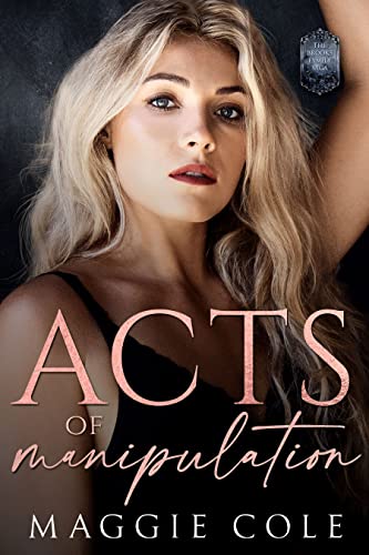 Acts of Manipulation: Kidnapping Romance Dark Family Saga (Brooks Family Saga Book 3)