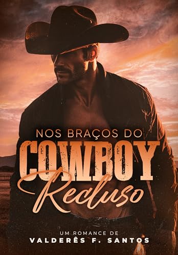 NOS BRAÇOS DO COWBOY RECLUSO: Livro Único