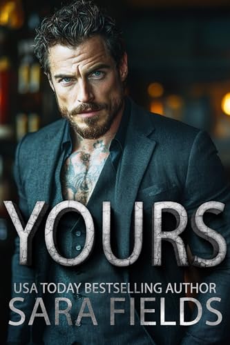 Yours: A Dark Mafia Billionaire Romance (The Godfathers Book 3)