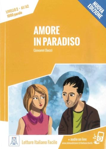 Amore in Paradiso - Nuova Edizione: Livello 2 / Lektüre + Audiodateien als Download