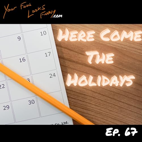 Here Come The Holidays | Ep. 67