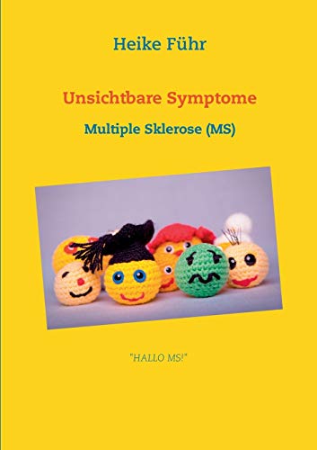 Unsichtbare Symptome: Multiple Sklerose (MS) Unsichtbare Symptome: Multiple Sklerose (MS)