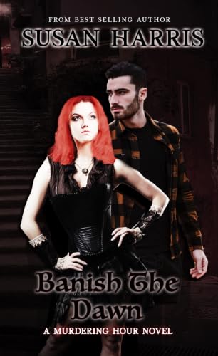 Banish The Dawn (The Murdering Hour Novels Book 4) (English Edition)