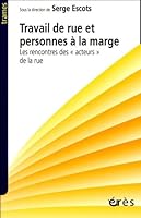 Travail de rue et personnes Ã  la marge (French Edition) 2749204763 Book Cover