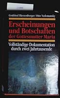 Erscheinungen und Botschaften der Gottesmutter Maria. Vollständige Dokumentation durch zwei Jahrtaus 3860474529 Book Cover