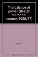 The balance of power (Beatty memorial lectures,1966/67) B0000CO8E7 Book Cover