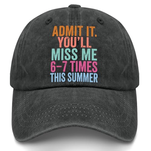 Admit It Youll Miss Me 6-7 Times This Summer Hats for Womens Fashion Washed Distressed Baseball Caps