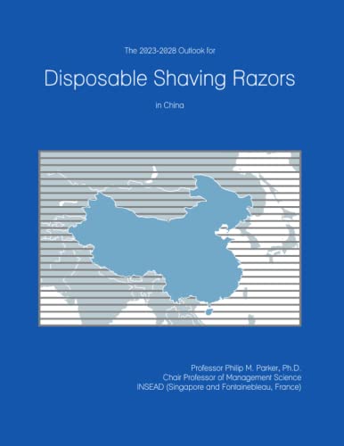 The 2023-2028 Outlook for Disposable Shaving Razors in China