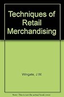 Techniques of Retail Merchandising 0139017445 Book Cover