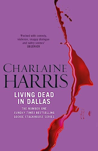 Living Dead In Dallas: A True Blood Novel