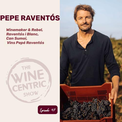 Ravent&oacute;s i Blanc: Why Pepe Ravent&oacute;s Left Cava Behind and What He's Building in Its Place