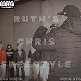 Ruth Chris Freestyle [Explicit]