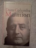 Dom Columba Marmion: A Biography