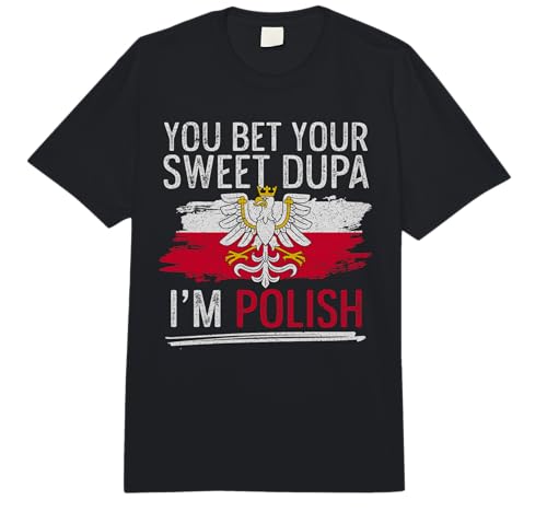 Dyngus Day You Bet Your Sweet Dupa I'm Polish Comfort Colors Adult Heavyweight T-Shirt