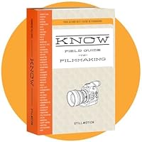 StillMotion's - KNOW Field Guide to Filmmaking includes 3 DVDs