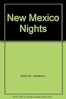 New Mexico Nights 097276206X Book Cover
