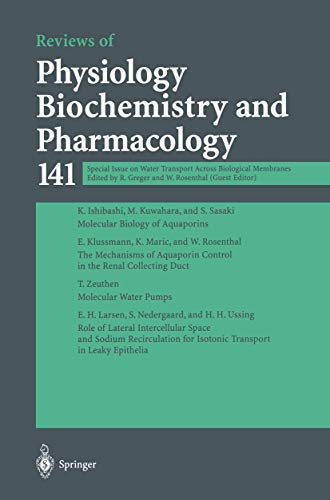 Special Issue on Water Transport Across Biological Membranes (Reviews of Physiology, Biochemistry and Pharmacology)