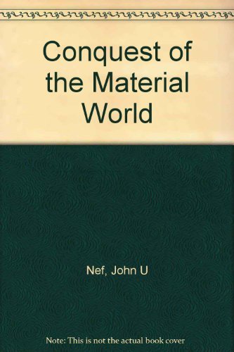 Conquest of the Material World 0226571211 Book Cover