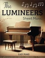 The Lumineers Easy Piano Sheet Music: Hit Songs Piano B0CPT9F8PH Book Cover