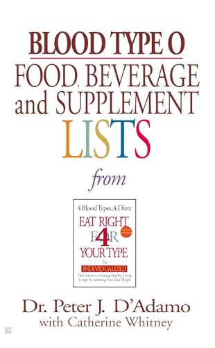 Blood Type O Food, Beverage and Supplement Lists (Eat Right