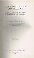 Telephone Theory and Practice: Manual Switching and Substation Equipment. B000WLTJH2 Book Cover