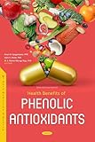 Health Benefits of Phenolic Antioxidants