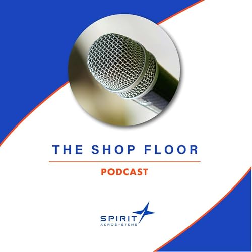 The Shop Floor - Spirit AeroSystems, Inc. Titelbild