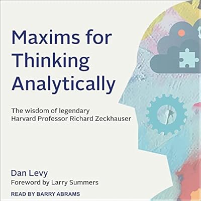 Maxims for Thinking Analytically